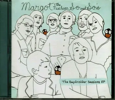Margot & The Nuclear So And 80's - The Daytrotter Sessions Ep - Cd  • $14.99