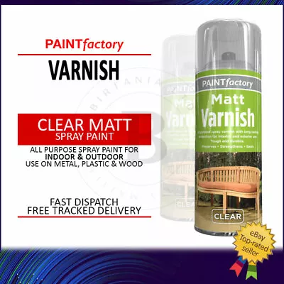 Matt Finish Varnish Spray Paint Aerosol Metal Wood Plastic Acrylic 250ml • £5.39
