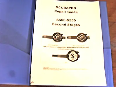 SCUBAPRO  Repair Guide With Schematics & Parts List For S-600 A S-600 B & S-550 • $19.99