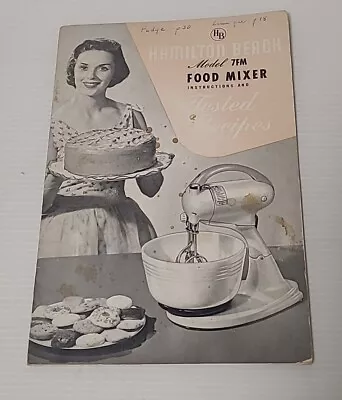 Tested Recipes And Instructions Hamilton Beach Model 7FM Food Mixer 1940s 22 Pgs • $12.60