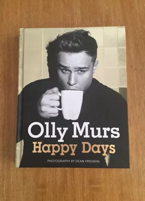 Happy Days: Official Illustrated Autobiography By Olly Murs (Hardcover 2012) • £1.50