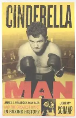 Cinderella Man: James Braddock Max Baer And The Greatest Upset In Boxin - GOOD • $5.54