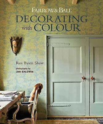 Farrow & Ball Decorating With Colour By Ros Byam Shaw Hardback NEW  • £18.65