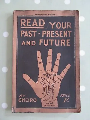 READ YOUR PAST PRESENT AND FUTURE BY CHEIRO VINTAGE PALMISTRY BOOKLET 21st ED • $18.50