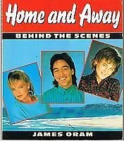 Home And Away: Behind The Scenes-James Oram • £3.36