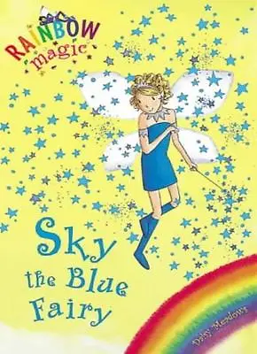 Sky The Blue Fairy (Rainbow Magic - Rainbow Fairies) By Daisy MeadowsGeorgie R • £2.40