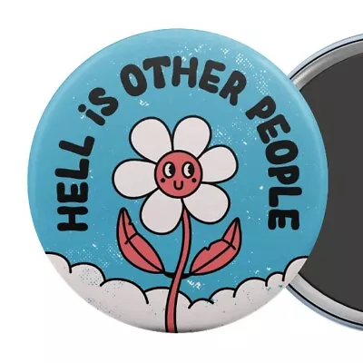Hell Is Other People Fridge Magnet Anti-Social Slogan • $7.95