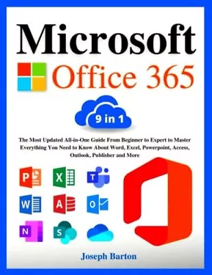 Microsoft Office 365 9 In 1 The Most Updated All-in-One Guide From Beginner T... • £31.57