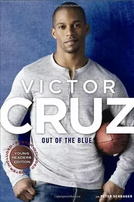 Out Of The Blue: Young Reader's Edition Cruz Victor • $7.69