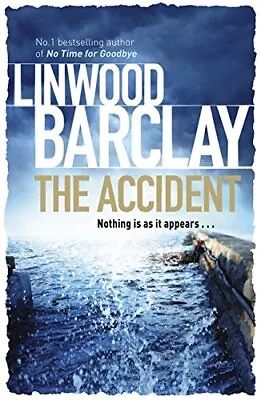 The Accident Barclay Linwood Used; Good Book • £2.99
