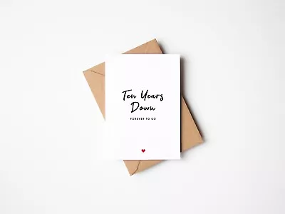 Ten Years Down Happy Anniversary Card Tenth 10th Wedding Cards For Husband Him • £3