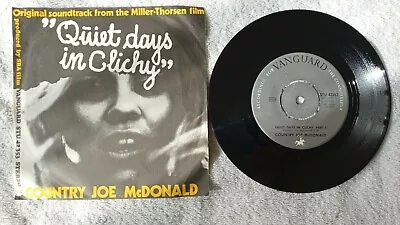 Plays Vg+ / Vg+ Country Joe Mcdonald 7  Quiet Days In Clichy Part 1 And 2 1970 • £7.95