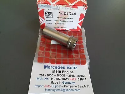 Mercedes Benz M110 Engine 280280C280CE280E280S280SE 73-80 Chain Tensioner • $79.95