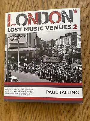 Londons Lost Music Venues 2. Paul Talling • £8