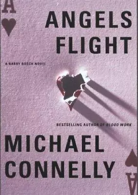 Angels Flight [Harry Bosch] By Connelly Michael  Hardcover • $5.15