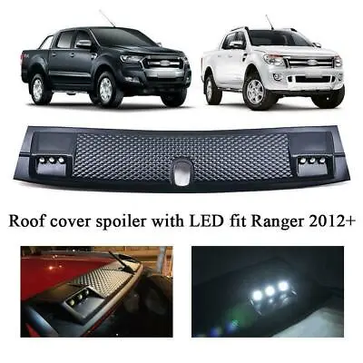 Front Roof Spoiler Light LED Fits Ford Ranger PX1 PX2 Wildtrak Ute 2012-2020 • $119.23