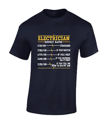 £7.99 • Buy Hourly Rates Electrician Mens T Shirt Funny Gift Idea Present Top New