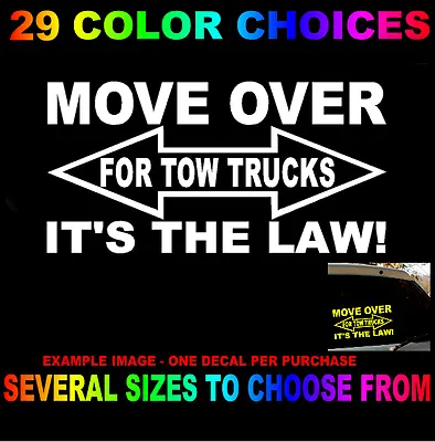 Move Over For Tow Trucks Its The Law Decal Sticker Emergency Vehicle Look Twice • $11.97