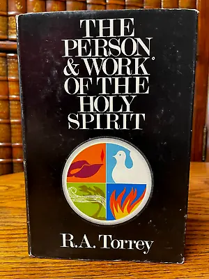 The Person & Work Of The Holy Spirit R. A. Torrey Hardcover In Jacket 1979 • $17