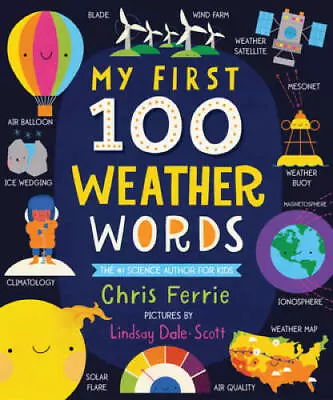 My First 100 Weather Words (My First STEAM Words) - Board Book - GOOD • $4.39