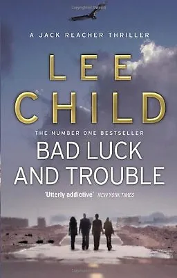 £3.48 • Buy Bad Luck And Trouble: (Jack Reacher 11) By Lee Child. 9780857500144