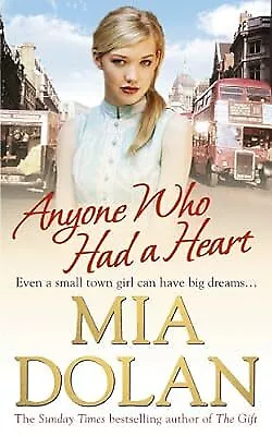 Anyone Who Had A Heart Dolan Mia Used; Good Book • £2.98