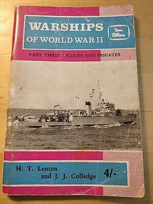 Warships Of WW2 - No 3: Sloops And Frigates By H.T. Lenton/J.J. Colledge 1962 • £5