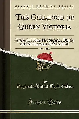 The Girlhood Of Queen Victoria Vol 2 Of 2 A Selec • £17.51