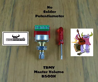 TONE MONSTER NO SOLDER TBMV Master Volume Potentiometer 500K Guitar Bass • $6.99