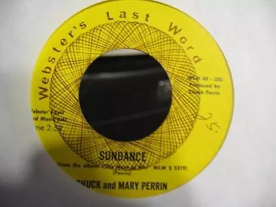 Chuck And Mary Perrin Sundance Great Folk Rock 45 On Websters Last Word 350!! • $50