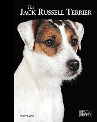 Jack Russell Terrier (Best Of Breed) By Emily Bates Hardback Book The Cheap Fast • £3.49