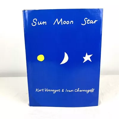  Sun Moon Star  By Kurt Vonnegut And Ivan Chermayeff (1980 Hardcover) • $15