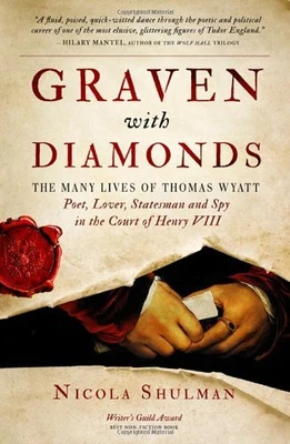 £6.49 • Buy Graven With Diamonds: The Many Lives Of Thomas Wyatt: Poet... By Shulman, Nicola
