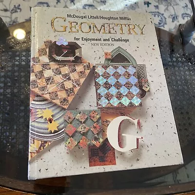 Geometry For Enjoyment And Challenge - New Edition By McDougal Littell • $64