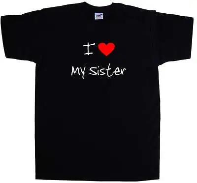 I Love Heart My Sister T-Shirt • £8.99