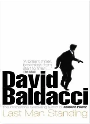 Last Man Standing By David Baldacci. 9780743207393 • £3.50