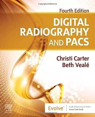 £78.69 • Buy Digital Radiography And PACS By Carter MSRS  RT(R), Christi,Veale BSRS  MEd  RT(