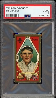 1911 T205 Gold Border Baseball Bill Bailey PSA 2 • $55