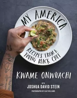 My America: Recipes From A Young Black Chef: A Cookbook • $14.95