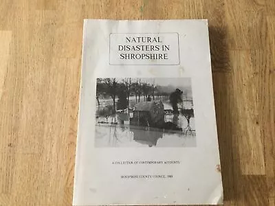 Natural Disasters In Shropshire: Shropshire County Council - 1989 Paperback • £15