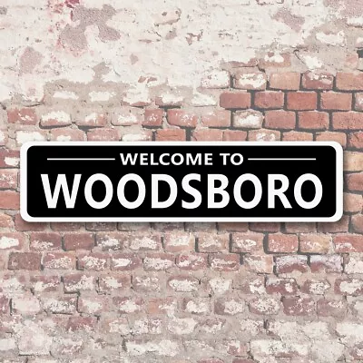 Welcome To Woodsboro 6 X24  Aluminum Sign Horror Movie Sign Decor Gift • $29.99