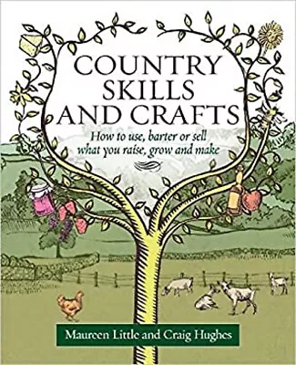 Country Skills And Crafts Paperback Maureen Little • £4.03