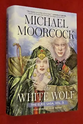The White Wolf: The Elric Saga Part 3 By Michael Moorcock (2022 Hardcover) LN+ • $18.50
