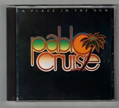 Pablo Cruise   'a Place In The Sun'   Cd    Ships Free To Canada • $21.34