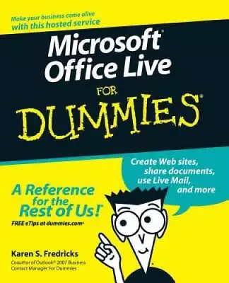 Microsoft Office Live For Dummies - Paperback By Fredricks Karen S - GOOD • $10.53