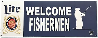 Miller Lite Welcome Fisherman 24  Aluminum Sign • $39.99