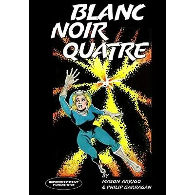 Blanc Noir Quatre (Blanc Noir Marabou Mule Mysteries) - Paperback / Softback NE • £10.07