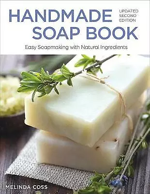 Handmade Soap Book Updated 2nd Edition: Easy Soapmaking With Natural... • £9.36