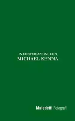 Maledetti Fotografi: In Conversazione Con Michael Kenna • $8.17