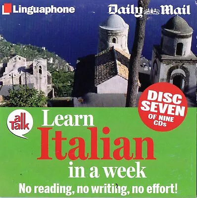 Learn Italian In A Week : Disc Seven - No Reading No Writing  :  Promo Audio Cd • £1.89